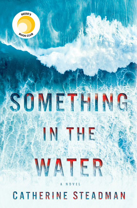Something in the Water: By Catherine Steadman