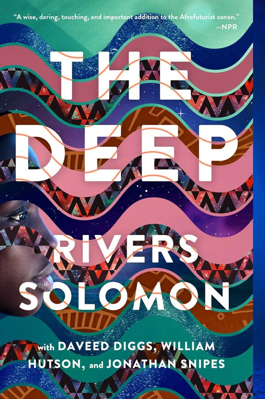 The Deep By Rivers Solomon, Daveed Diggs, William Hutson, and Jonathan Snipes